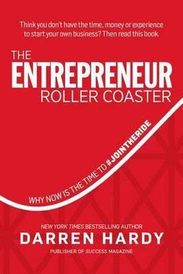 The Entrepreneur Roller Coaster 9780990798620 Darren Hardy, Verzenden, Darren Hardy