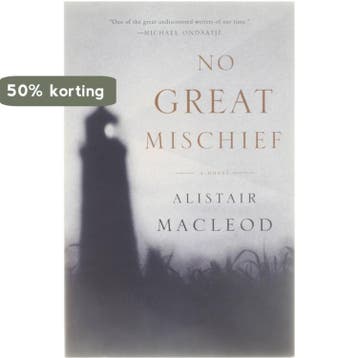 No Great Mischief 9780375726651 Alistair Macleod, Verzenden, Alistair Macleod