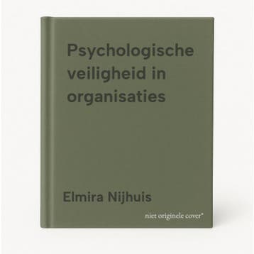 Psychologische veiligheid in organisaties 9789083360782, Verzenden, Elmira Nijhuis