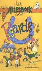 Het allesboek over paarden / Het allesboek over K. Hubbeling, Verzenden, Zo goed als nieuw, K. Hubbeling