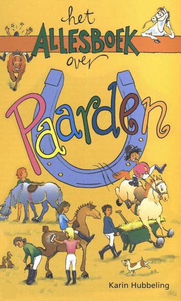 Het allesboek over paarden / Het allesboek over K. Hubbeling, Verzenden, Zo goed als nieuw, K. Hubbeling