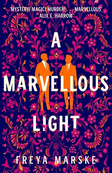 The Last Binding1-A Marvellous Light 9781529080889, Boeken, Verzenden, Zo goed als nieuw, Freya Marske
