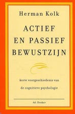 Actief en passief bewustzijn 9789061005759 H. Kolk, Boeken, Verzenden, Gelezen, H. Kolk