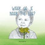 Waar ga je naar toe Lea? 9789081199933 Rita Knijff-Pot, Verzenden, Gelezen, Rita Knijff-Pot