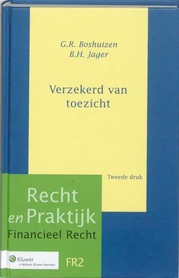 Verzekerd van toezicht / Recht en praktijk financieel recht, Boeken, Verzenden, Zo goed als nieuw, G.R. Boshuizen