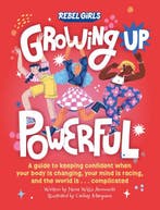 Growing Up Powerful- Growing Up Powerful 9781953424457, Verzenden, Rebel Girls