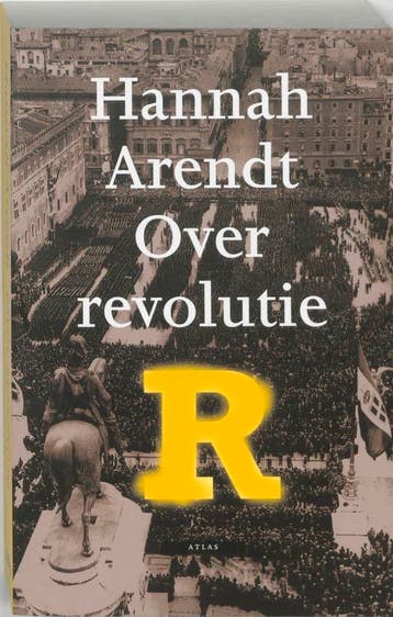 Over revolutie 9789045009001 Hannah Arendt, Boeken, Filosofie, Verzenden, Gelezen, Hannah Arendt