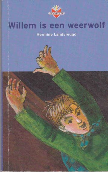 Willem is een weerwolf / Boektoppers 2002 / 7/8, Verzenden, H. Landvreugd