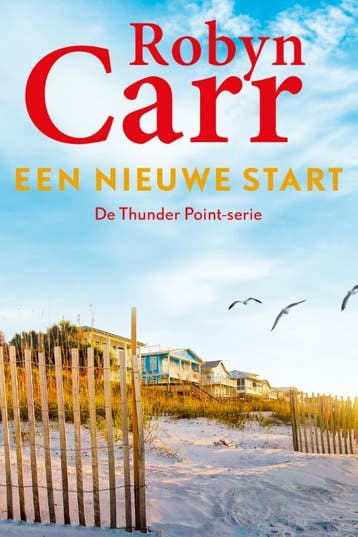 Een nieuwe start / Thunder Point / 2 9789402706611, Verzenden, Robyn Carr