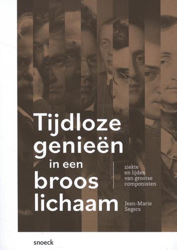 Tijdloze genieën in een broos lichaam 9789461616982, Verzenden, Jean-Marie Segers