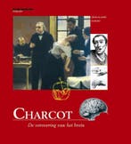Charcot / Wetenschappelijke biografie 9789085712640, Verzenden