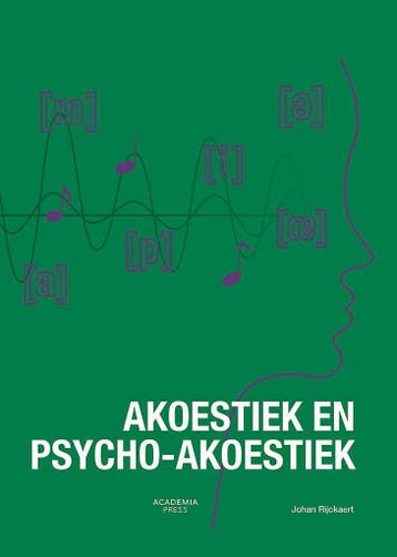Akoestiek en Psycho-akoestiek 9789401453950 Johan Rijckaert, Verzenden, Johan Rijckaert