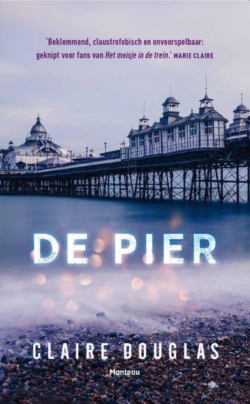 De pier 9789022333518 Claire Douglas, Boeken, Thrillers, Verzenden, Zo goed als nieuw, Claire Douglas