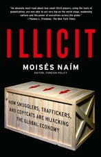 Illicit 9781400078844 Moisés NaiM, Verzenden, Gelezen, Moisés NaiM