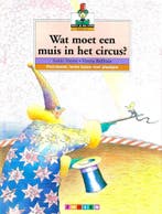 Wat moet een muis in het circus? / Moet je mij zien, lezen, Verzenden, Gelezen, Isolde Heyne