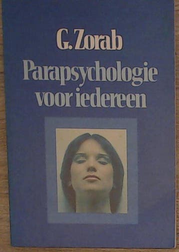Parapsychologie voor iedereen 9789025829742 Zorab, Boeken, Verzenden, Gelezen, Zorab
