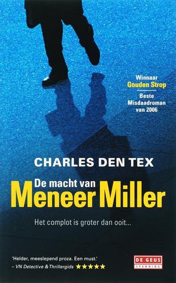 De macht van meneer Miller 9789044509960 Charles den Tex, Verzenden, Zo goed als nieuw, Charles den Tex