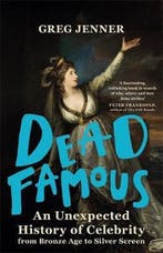 Dead Famous 9780297869801 Greg Jenner, Verzenden, Greg Jenner