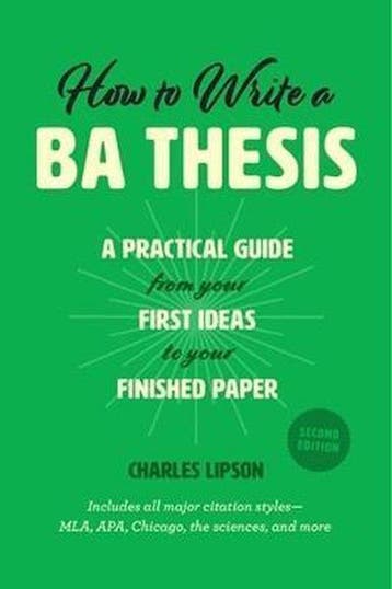How to Write a Ba Thesis, Second Edition 9780226430911, Verzenden, Zo goed als nieuw, Charles Lipson