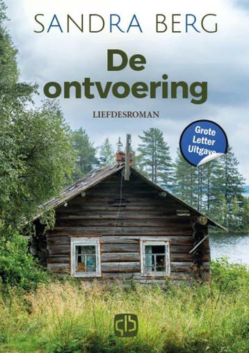De ontvoering 9789036440356 Sandra Berg, Verzenden, Gelezen, Sandra Berg