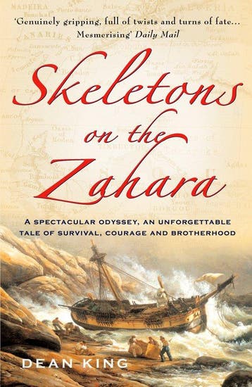 Skeletons On The Zahara 9780099435921 Dean King, Verzenden, Gelezen, Dean King