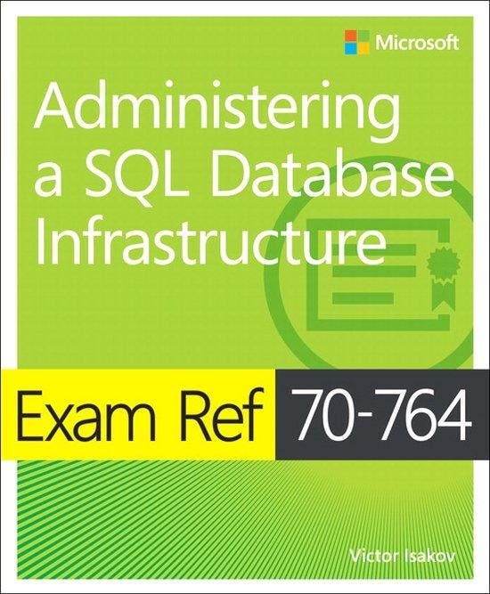 Exam Ref 70764 Administering a SQL Database Infrastructure, Boeken, Taal | Engels, Gelezen, Verzenden