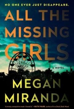 All the Missing Girls 9781786491961 Megan Miranda, Verzenden, Zo goed als nieuw, Megan Miranda
