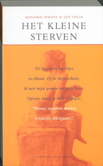 Het kleine sterven 9789056171001 A. Struyf, Verzenden, Zo goed als nieuw, A. Struyf