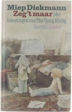 Zeg t maar 9789021459622 Miep Diekmann, Verzenden, Miep Diekmann