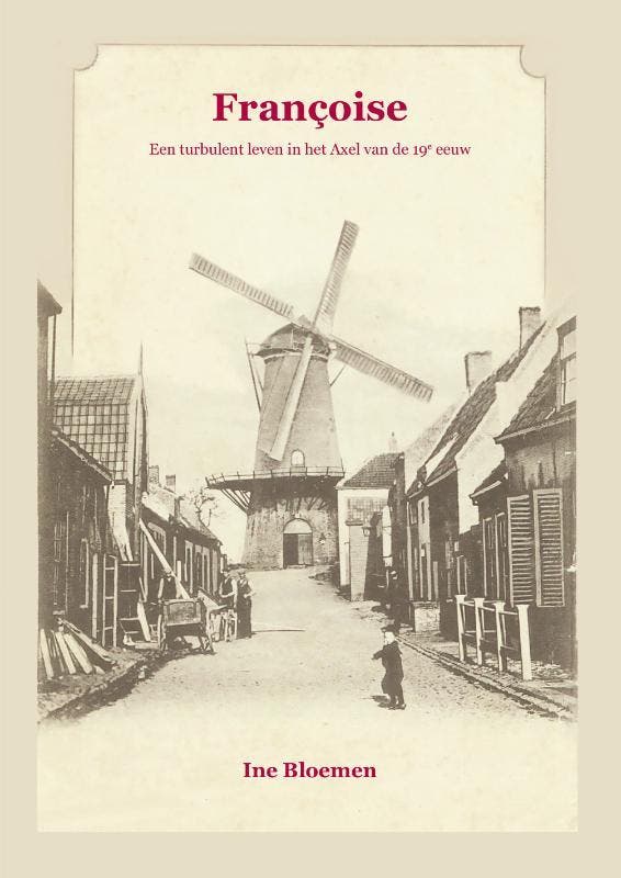 Françoise 9789083292533 Ine Bloemen, Boeken, Geschiedenis | Wereld, Zo goed als nieuw, Verzenden