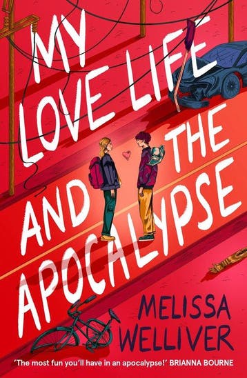 My Love Life and the Apocalypse 9781913696573, Verzenden, Melissa Welliver