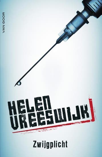 Zwijgplicht 9789000349333 Helen Vreeswijk, Verzenden, Zo goed als nieuw, Helen Vreeswijk