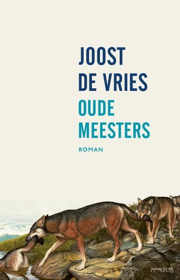 Oude meesters 9789044634303 Joost de Vries, Verzenden, Gelezen, Joost de Vries
