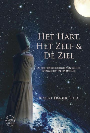 Het hart, het zelf en de ziel / Sufi Series / 1, Boeken, Verzenden, Zo goed als nieuw, Robert Frager