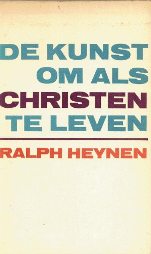 Kunst om als christen te leven 9789024233380 Heynen, Boeken, Godsdienst en Theologie, Gelezen, Verzenden