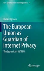 The European Union as Guardian of Internet Privacy, Verzenden, Zo goed als nieuw, Hielke Hijmans