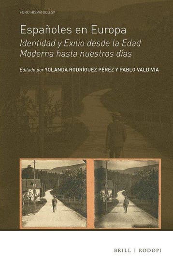 Foro Hispánico59- Españoles en Europa 9789004366756, Verzenden