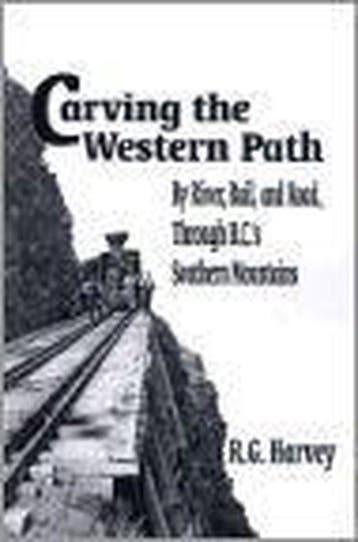 Carving the Western Path 9781895811629 R G Harvey, Verzenden, R G Harvey