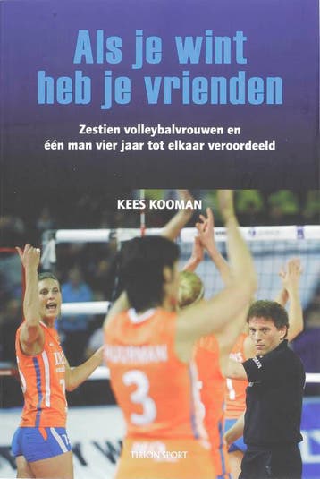 Als je wint heb je vrienden 9789043911825 Ko Kooman, Verzenden, Zo goed als nieuw, Ko Kooman