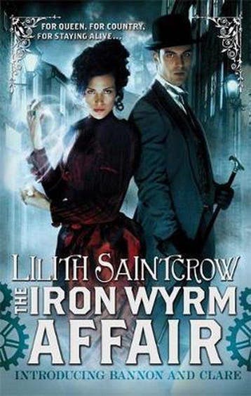 Iron Wyrm Affair 9780356500928 Lilith Saintcrow, Verzenden, Gelezen, Lilith Saintcrow