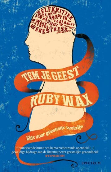 Tem je geest 9789000339686 Ruby Wax, Verzenden, Zo goed als nieuw, Ruby Wax