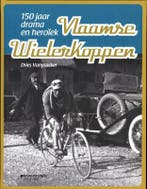 Vlaamse wielerkoppen 9789058268181 Dries Vansyacker, Verzenden, Dries Vansyacker