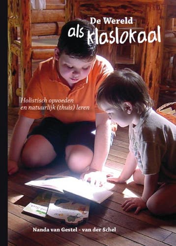 De wereld als klaslokaal 9789079249251, Verzenden, Zo goed als nieuw, Nanda van Gestel-Van der Schel