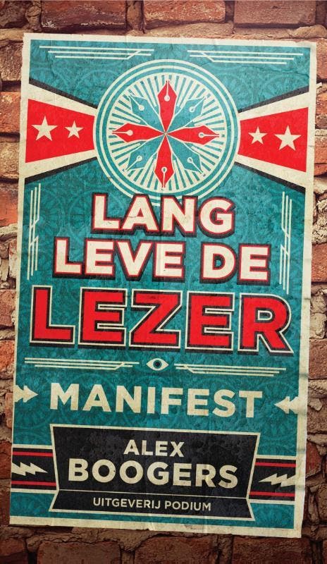 Lang leve de lezer 9789057599293 Alex Boogers, Livres, Littérature, Envoi