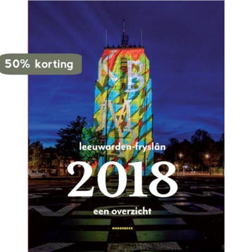 Leeuwarden-Fryslân 2018 9789056154905, Verzenden, Zo goed als nieuw