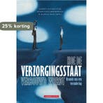 Hoe de verzorgingsstaat verbouwd wordt 9789461644152, Verzenden