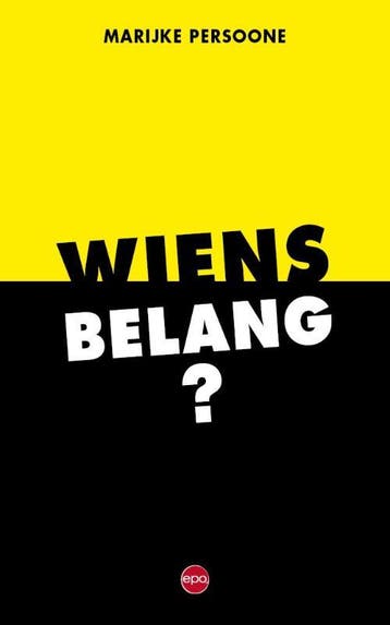 Wiens belang? 9789462674745 Marijke Persoone, Verzenden, Zo goed als nieuw, Marijke Persoone