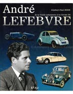 ANDRÉ LEFEBVRE, DE LA VOISIN LABARATOIRE A LA CITROËN DS, Nieuw