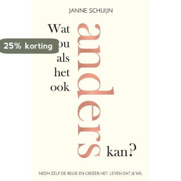 Wat nou als het ook anders kan? 9789400510913 Janne Schuijn, Verzenden, Zo goed als nieuw, Janne Schuijn