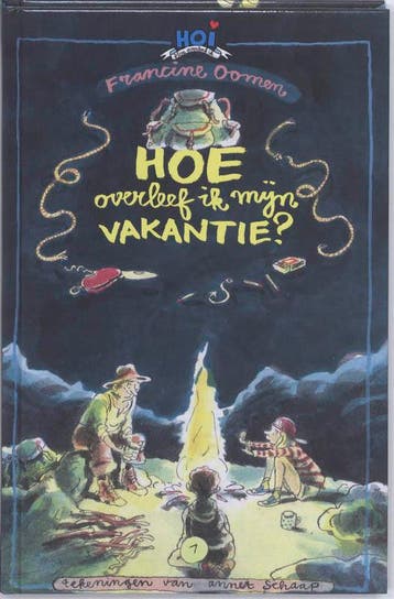 Hoe overleef ik mijn vakantie? / Hoe overleef ik, Verzenden, Gelezen, Francine Oomen